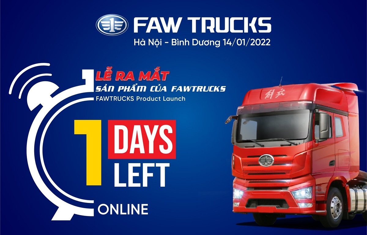 [CÒN 1 NGÀY] Sự kiện ra mắt sản phẩm mới của Faw Trucks Việt Nam